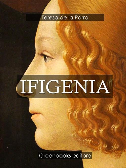 Title details for Ifigenia by Teresa de la Parra - Available
